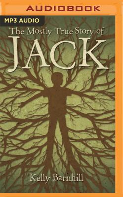 The Mostly True Story of Jack 1536625752 Book Cover