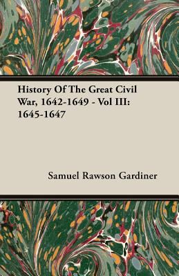 History of the Great Civil War, 1642-1649 - Vol... 1408604310 Book Cover