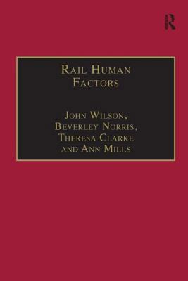 Rail Human Factors: Supporting the Integrated R... 0754643824 Book Cover