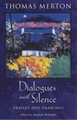 Dialogues with Silence: Prayers and Select Draw... 0281054908 Book Cover