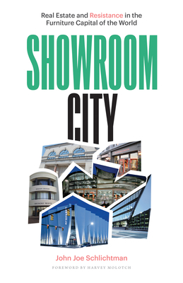 Showroom City: Real Estate and Resistance in th... 0816699313 Book Cover