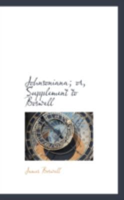 Johnsoniana: Supplement to Boswell 055948531X Book Cover