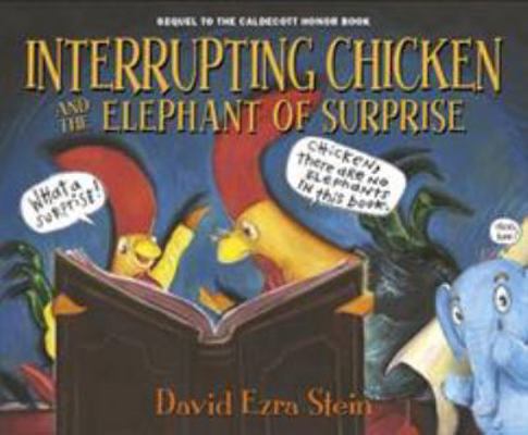 Interrupting Chicken and the Elephant of Surprise 1406378062 Book Cover