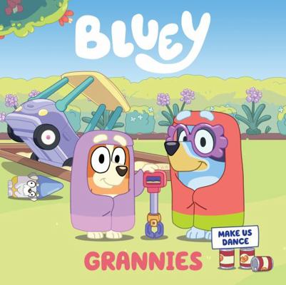 Bluey: Grannies 1760899364 Book Cover