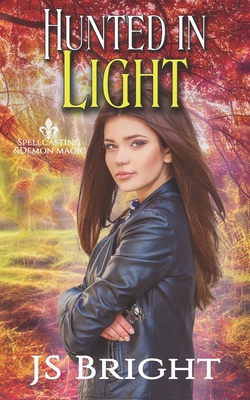 Hunted in Light 1688506381 Book Cover