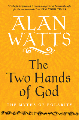 The Two Hands of God: The Myths of Polarity 1608686868 Book Cover