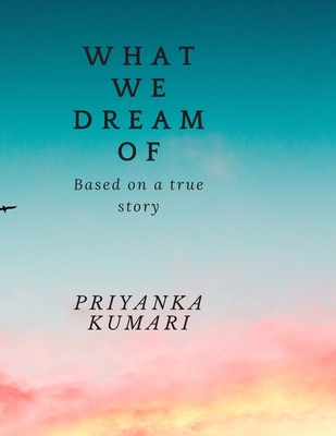 What We Dream Of B08M88THWX Book Cover