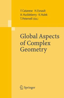 Global Aspects of Complex Geometry 3540354794 Book Cover
