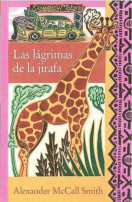Las Lagrimas de la Jirafa = Tears of the Giraffe [Spanish] 8466321934 Book Cover
