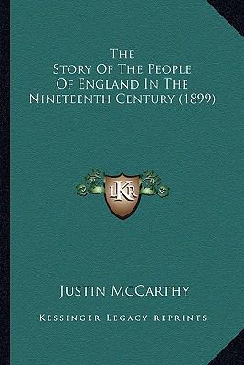 The Story Of The People Of England In The Ninet... 116410036X Book Cover