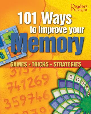 101 Ways to Improve Your Memory : Games, Tricks... 9622583415 Book Cover