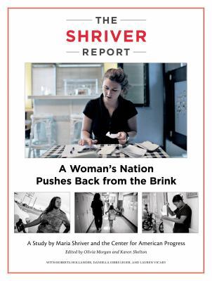 The Shriver Report: A Woman's Nation Pushes Bac... 1137279745 Book Cover