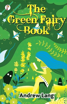 The Green Fairy Book 9390697271 Book Cover