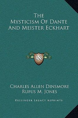 The Mysticism Of Dante And Meister Eckhart 1169197469 Book Cover