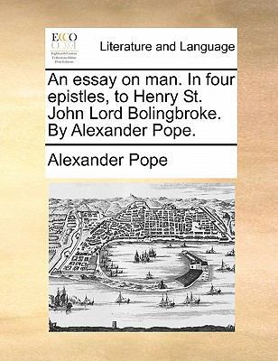 An Essay on Man. in Four Epistles, to Henry St.... 1170822339 Book Cover