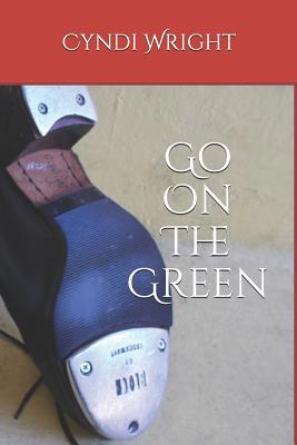 Go On The Green 1797059718 Book Cover