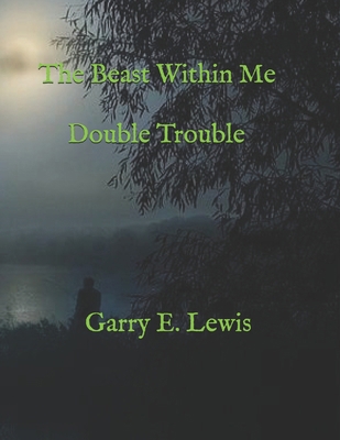 The Beast Within Me Double Trouble B08LNH6GPF Book Cover