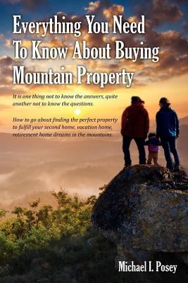 Everything You Need To Know About Buying Mounta... 1478234113 Book Cover