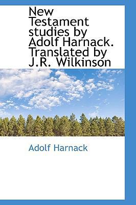 New Testament studies by Adolf Harnack. Transla... 1116556774 Book Cover