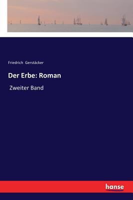 Der Erbe: Roman: Zweiter Band [German] 3337358292 Book Cover