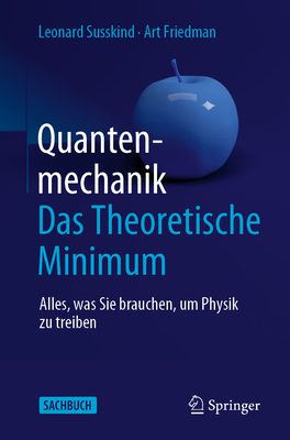 Quantenmechanik: Das Theoretische Minimum: Alle... [German] 3662603292 Book Cover
