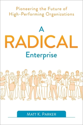 A Radical Enterprise: Pioneering the Future of ... 1950508005 Book Cover