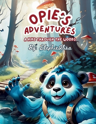 Opie's Adventures: A Hike Through The Woods B0DHD2Q64Q Book Cover