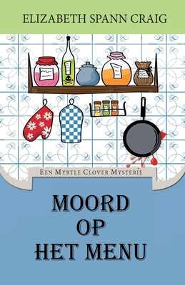 Moord op het menu [Dutch] 9082789388 Book Cover
