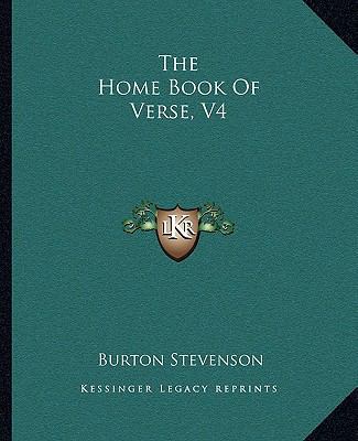 The Home Book Of Verse, V4 1162697628 Book Cover