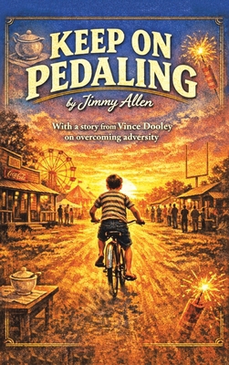 Keep on Pedaling 1971940453 Book Cover
