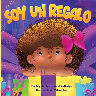 Soy un Regalo [Spanish] 1961917769 Book Cover