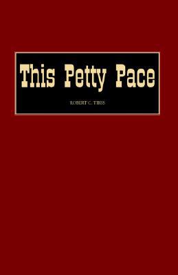 This Petty Pace 1413480004 Book Cover
