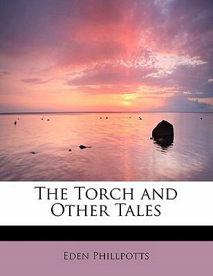 The Torch and Other Tales 1437511554 Book Cover