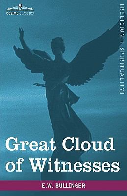 Great Cloud of Witnesses: A Series of Papers on... 1605209147 Book Cover