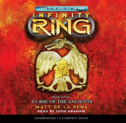 Infinity Ring Book 4: Curse of the Ancients - A... 0545540704 Book Cover