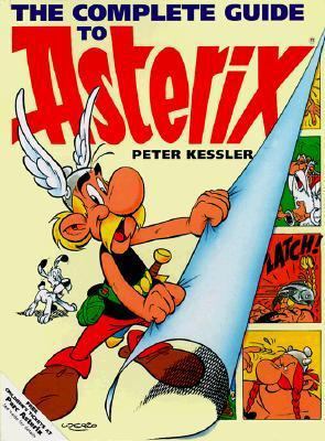 The Complete Guide to Asterix (The Adventures o... 0340653469 Book Cover