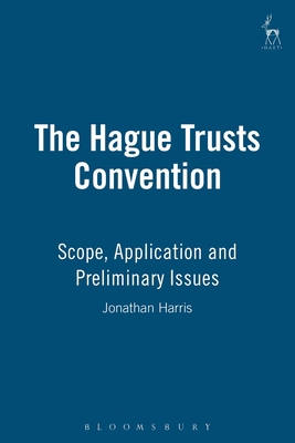 The Hague Trusts Convention: Scope, Application... 1841131105 Book Cover