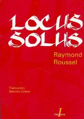 Locus Solus (Spanish Edition) [Spanish] 9872101426 Book Cover