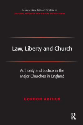 Law, Liberty and Church: Authority and Justice ... 113827593X Book Cover