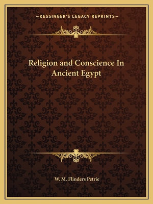 Religion and Conscience In Ancient Egypt 1162595884 Book Cover