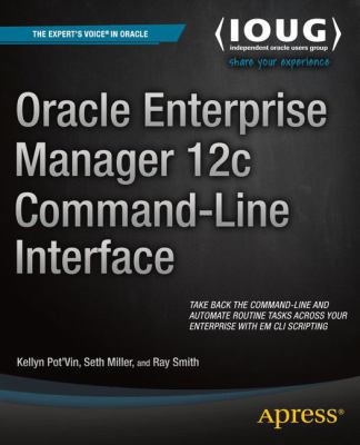 Oracle Enterprise Manager 12c Command-Line Inte... 1484202392 Book Cover