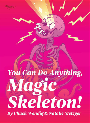 You Can Do Anything, Magic Skeleton!: Monster M... 0789344114 Book Cover