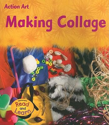 Making Collage (Action Art) 1403469288 Book Cover