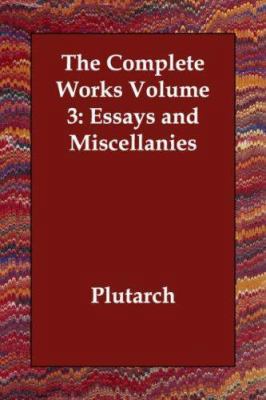 The Complete Works Volume 3: Essays and Miscell... 1406832243 Book Cover