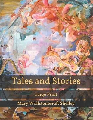 Tales and Stories: Large Print B08S2RYBZN Book Cover