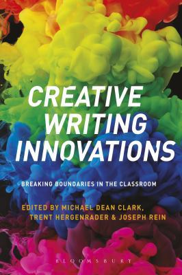 Creative Writing Innovations: Breaking Boundari... 1350081639 Book Cover