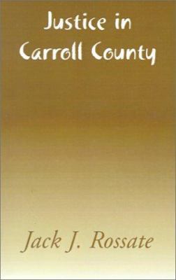 Justice in Carroll County 0738869988 Book Cover