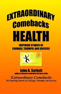 Extraordinary Comebacks HEALTH: stories of cour... 1478348348 Book Cover