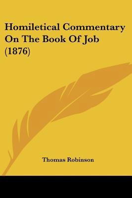 Homiletical Commentary On The Book Of Job (1876) 1120628660 Book Cover