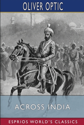 Across India (Esprios Classics)            Book Cover